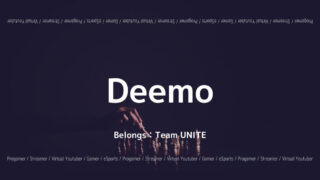 Team UNITE・Deemo