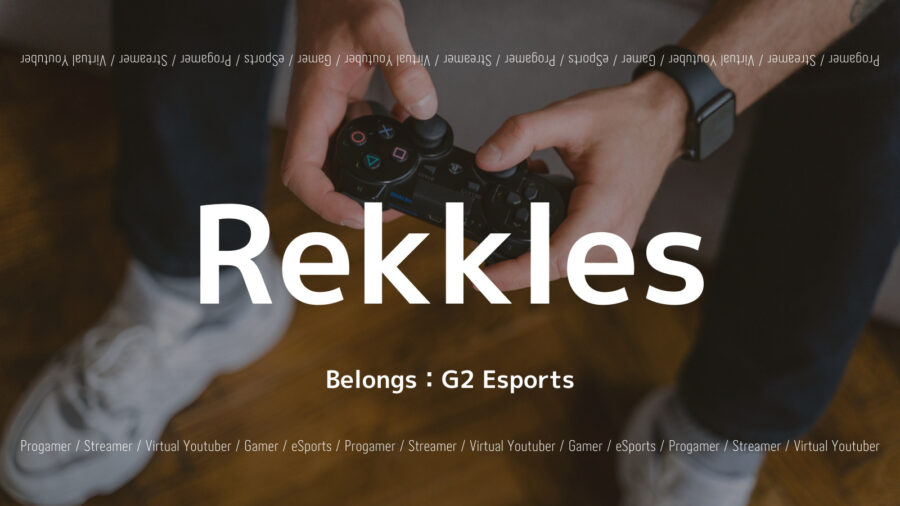 Rekklesのプロフィール！LoLの実績や所属チームも紹介！の画像